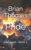 Pride: Demigod - Book 2 (Demigod Series) 1696246520 Book Cover