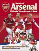 The Official Arsenal Ultimate Young Gunner's Book 178312007X Book Cover