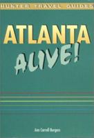 Atlanta Alive! 1556509111 Book Cover