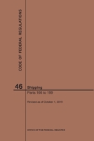Code of Federal Regulations Title 46, Shipping, Parts 166-199, 2019 1640246932 Book Cover