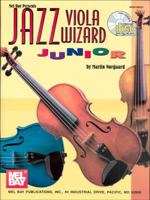 Mel Bay Jazz Viola Wizard Junior 0786665009 Book Cover