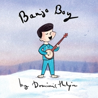 Banjo Boy: Banjo Boy is a wonderfully heartwarming picture book. Through the act of giving, this little boy learns the true secret of happiness. B08VYJKCVX Book Cover