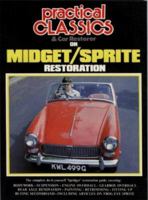 Practical Classics on Midget & Sprite Restoration 0948207485 Book Cover