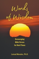 Words of Wisdom: Encouraging Bible Verses for Hard Times B0C27R4JBP Book Cover
