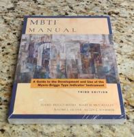 MBTI Manual: A guide to the development and use of the Myers Briggs type indicator