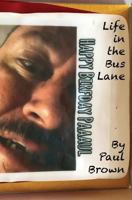 Life in the Bus Lane 1791820301 Book Cover