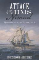Attack of the HMS Nimrod: Wareham and the War of 1812 (Military) 1626194092 Book Cover