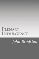 Plenary Indulgence 1542335817 Book Cover