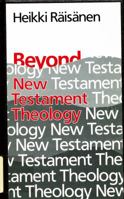 Beyond New Testament Theology: A Story and a Programme 0334027802 Book Cover