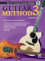 21st Century Guitar Method 3: The Most Complete Guitar Course Available, Book & CD [With CD] 1576232913 Book Cover