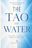 THE TAO OF WATER (The Tao for Modern Life) B0H8H6NKTV Book Cover