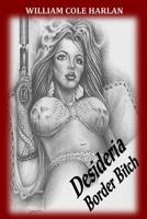 Desideria Border Bitch 1985409941 Book Cover