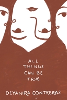 All Things Can Be True Todo Puede Ser Cierto B0F2K3R5PT Book Cover