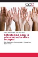 Estrategias para la atención educativa integral 6202146338 Book Cover
