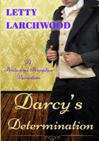 Darcy's Determination - A Pride and Prejudice Variation: Large Print Edition 1535061715 Book Cover
