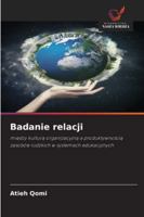 Badanie relacji: miedzy kultura organizacyjna a produktywnoscia zasobów ludzkich w systemach edukacyjnych (Polish Edition) 6203892068 Book Cover