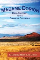 Madame Dorion: Her Journey to the Oregon Country 1633200051 Book Cover