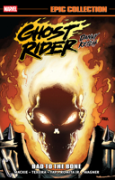 Ghost Rider: Danny Ketch Epic Collection: Bad To The Bone 130296948X Book Cover