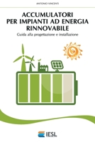 Accumulatori Per Impianti Ad Energia Rinnovabile: Guida Alla Progettazione E Installazione 1535326727 Book Cover