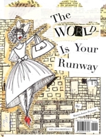 The World Is Your Runway 0996397809 Book Cover
