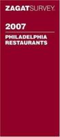 Zagat 2007 Philadelphia Restaurants (Zagatsurvey) 1570068062 Book Cover