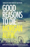 GOOD REASONS TO DIE 1914495675 Book Cover