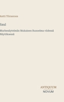 Saul: Murhenäytelmän Mukainen Runoelma viidessä Näytöksessä (Finnish Edition) 3387401582 Book Cover