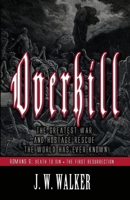 Overkill 2 - Romans 6: Death To Sin • The First Resurrection, The Power of God in the Gospel 1544855486 Book Cover