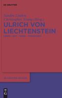 Ulrich Von Liechtenstein: Leben - Zeit - Werk - Forschung 3110184850 Book Cover