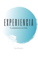 Experiencia- Facilitador B09B7GNZ4D Book Cover