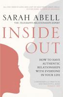 Inside Out: How to Have Authentic Relationships with Everyone in Your Life. 0340979909 Book Cover