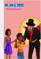The Boy That Lies: Mr. Sam and Joel B092LGQ8BJ Book Cover