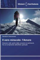 Il Vero Miracolo: L'Amore 363960640X Book Cover