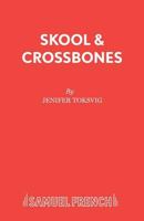 Skool & Crossbones 0573081247 Book Cover