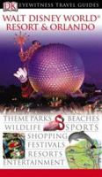 Walt Disney World Resort & Orlando (Eyewitness Travel Guides)