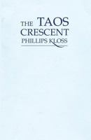 The Taos Crescent: Poems 1632931508 Book Cover