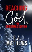 Reaching to God - The Christmas Edition: Oh Holy Night 1936851199 Book Cover