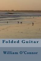 Folded Guitar 1482393557 Book Cover