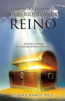 Tomando Posesion de Las Riquezas del Reino 1626979561 Book Cover