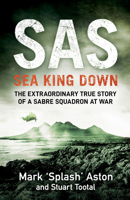 SAS: Sea King Down 0241400988 Book Cover