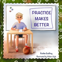 Practice Makes Better 1952402069 Book Cover