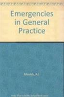 Emergencies in General Practice 9401092974 Book Cover