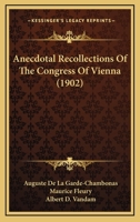 Anecdotal Recollections of the Congress of Vienna 1018182217 Book Cover