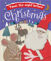 'Twas The Night Before Christmas 1848799322 Book Cover