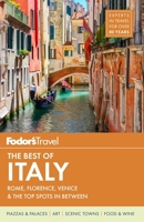 Fodor's the Best of Italy: Rome, Florence, Venice & the Top Spots in Between 0147547156 Book Cover