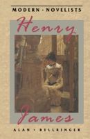 Henry James (Modern Novelists) 0312020562 Book Cover