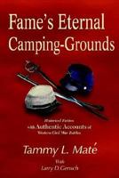 Fame's Eternal Camping-Grounds 1932196226 Book Cover