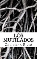 Los Mutilados 1499182554 Book Cover