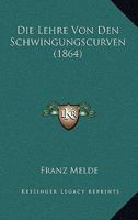 Die Lehre von den Schwingungscurven 1166747271 Book Cover
