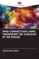 MHD CONVECTION LIBRE TRANSPORT DE CHALEUR ET DE MASSE (French Edition) B0CK3ZX3W8 Book Cover